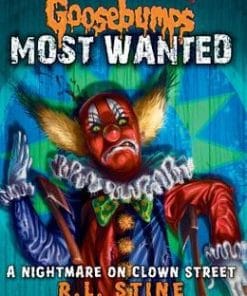 MOST WANTED A NIGHTMARE ON CLOWN STREET