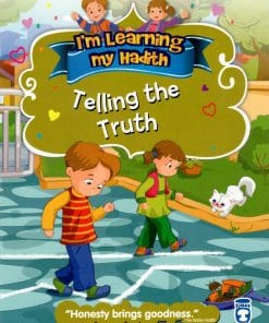 TIMAS PUBLISHING  -  IM LEARNING MY HADITH TELLING THE TRUTH