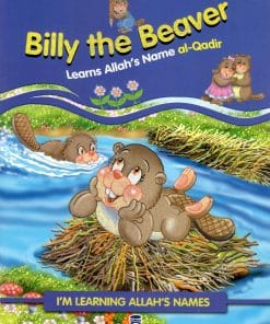 TIMAS PUBLISHING  -  BILLY THE BEAVER_LEARNS ALLAHS NAME "AL-QADIR"