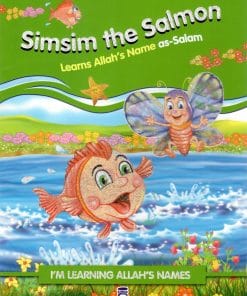 TIMAS PUBLISHING  -  SIMSIM THE SALMON LEARNS ALLAHS NAME AS-SALAM
