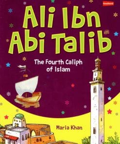 GoodWord -ALI IBN ABI TALIB_The fourth caliph of islam