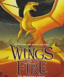 SCHOLASTIC-WINGS OF FIRE -THE BRIGHTEST NIGHT  (BOOK FIVE)